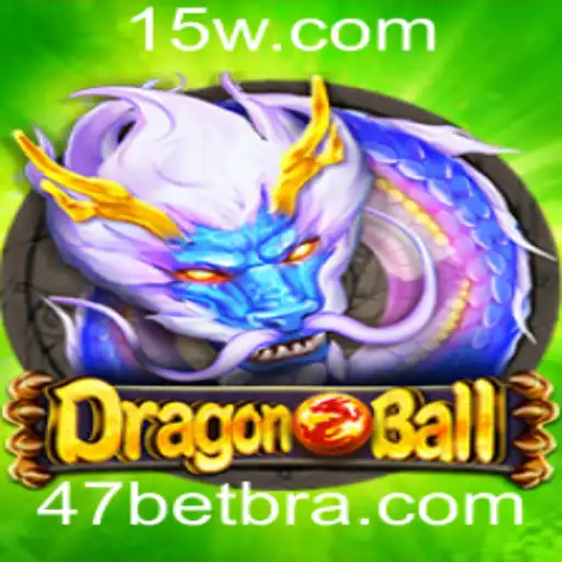 Explorando o Universo de DragonBall com 47bet: Um Guia Abrangente
